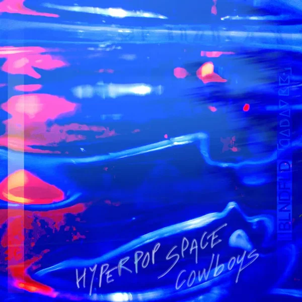 HYPERPOP SPACE COWBOYS