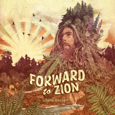 Forward to Zion by Sam Garrett - album cover