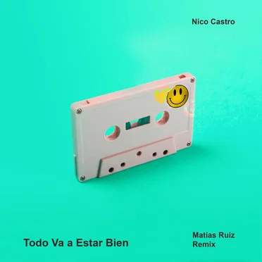 Todo va a estar bien (Matias Ruiz remix)