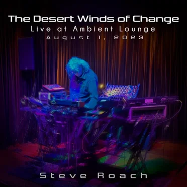 The Desert Winds of Change - Live at Ambient Lounge August 1, 2023
