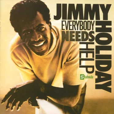 Everybody Needs Help by Jimmy Holiday - album cover