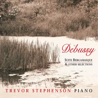 Suite Bergamasque & Other Selections