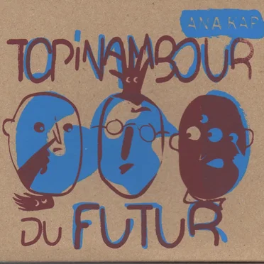 Topinambour du futur by Ana Kap - album cover