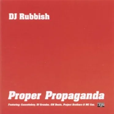 Proper Propaganda by DJ Rubbish - album cover