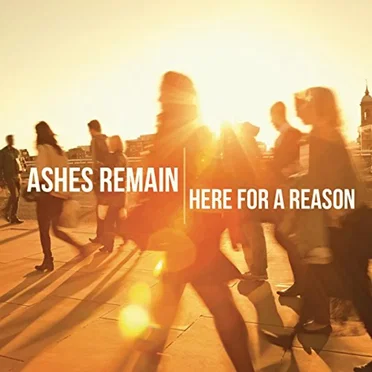 Here for a Reason by Ashes Remain - album cover