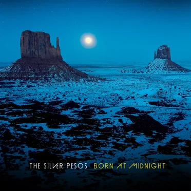 Born at Midnight by The Silver Pesos - album cover