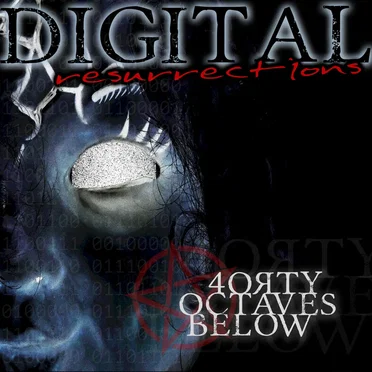 Digital Resurrections by 40 Octaves Below & Friends - album cover