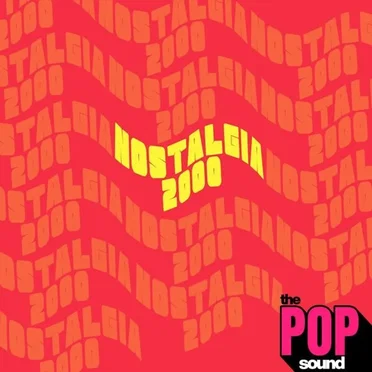 The Pop Sound: Nostalgia 2000 by Various Artists - album cover