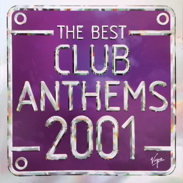 The Best Club Anthems 2001 by Various Artists - album cover