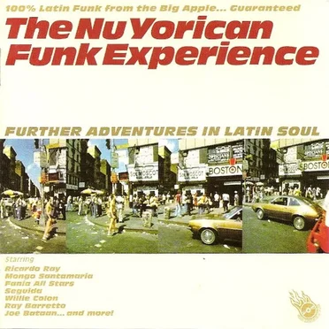 The NuYorican Funk Experience: Further Adventures in Latin Soul by Various Artists - album cover
