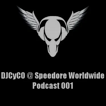 Speedcore Worldwide Podcast 001 by DjCyCO - album cover