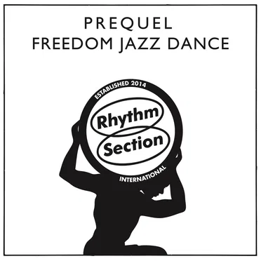 Freedom Jazz Dance by Prequel - album cover