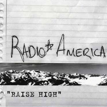 Raise High by Radio America - album cover