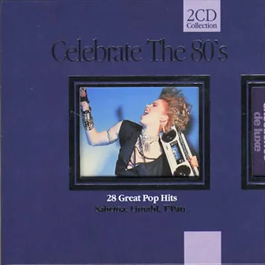 Celebrate the 80’s by Various Artists - album cover
