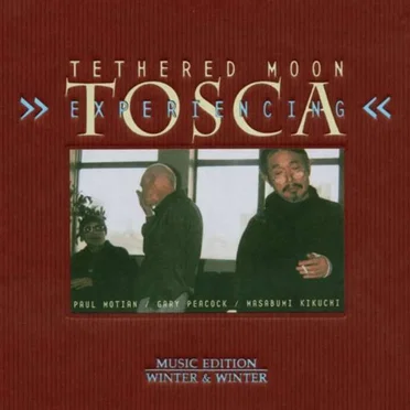 Experiencing Tosca by Tethered Moon - album cover