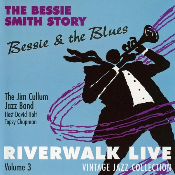 The Bessie Smith Story: Bessie & The Blues