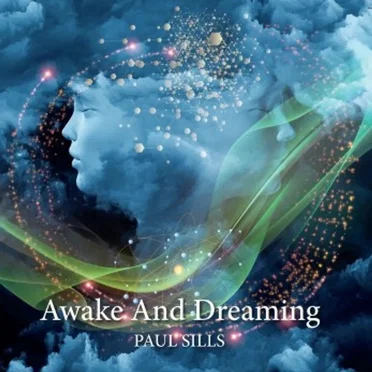 Awake and Dreaming by Paul Sills - album cover