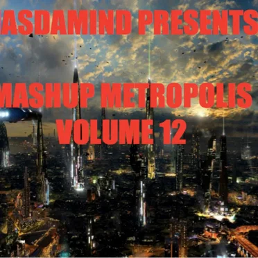 Mashup Metropolis, Volume 12