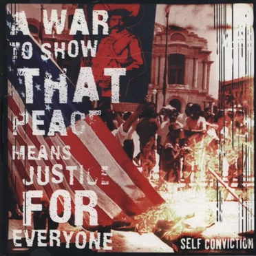 A War To Show That Peace Means Justice For Everyone by Self Conviction - album cover