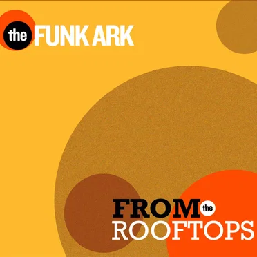 From the Rooftops by The Funk Ark - album cover