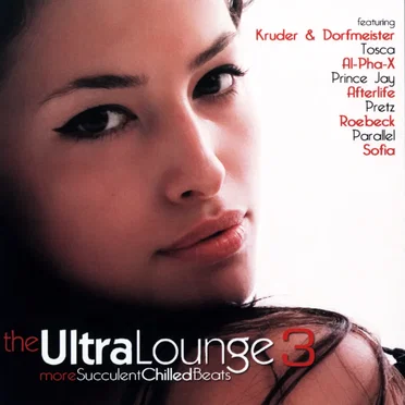 Ultra Lounge 3: More Succulent Chilled Beats by Various Artists - album cover