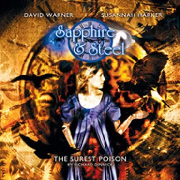 Sapphire & Steel: The Surest Poison by Richard Dinnick - album cover