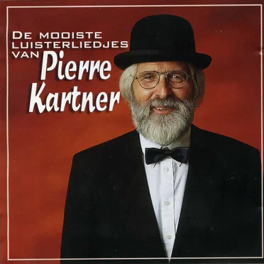 De mooiste luisterliedjes van Pierre Kartner