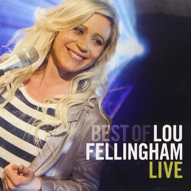 Best of Lou Fellingham Live