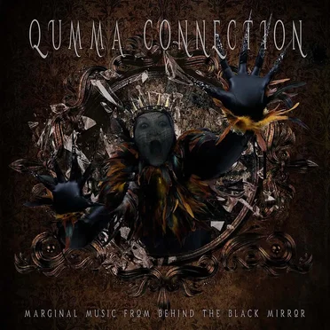 Marginal Music From Behind the Black Mirror by Qumma Connection - album cover