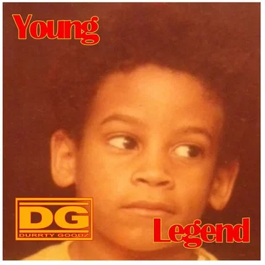 Young Legend by Durrty Goodz - album cover