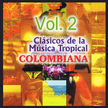 Clásicos de la música tropical colombiana, vol. 2 by Various Artists - album cover