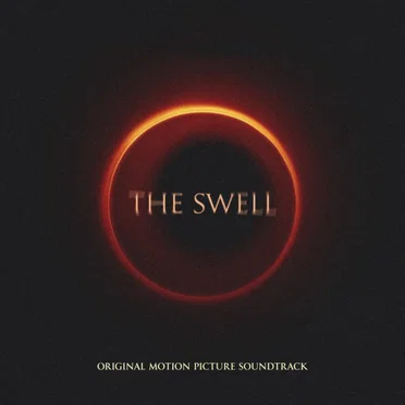 Swell (Original Motion Picture Soundtrack)