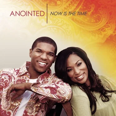 Now Is the Time by Anointed - album cover