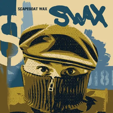 Swax by Scapegoat Wax - album cover
