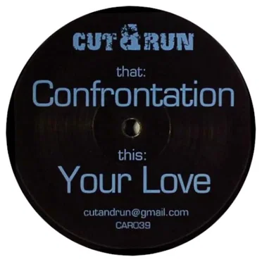 Confrontation / Your Love