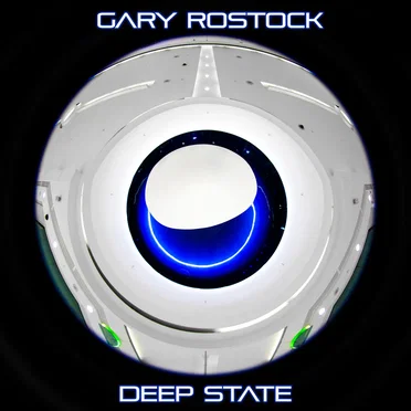 Deep State by Gary Rostock - album cover