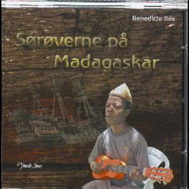 Sørøverne på Madagaskar by Benedicte Riis - album cover