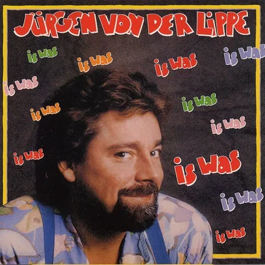 Is was by Jürgen von der Lippe - album cover