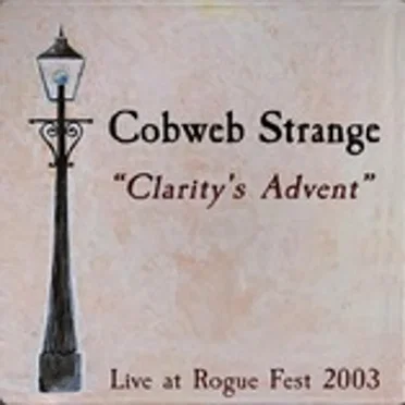 Clarity's Advent: Live at Rogue Fest, 2003