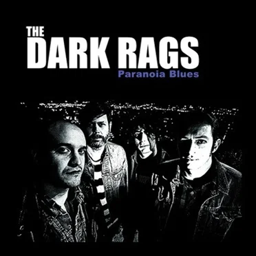 Paranoia Blues by The Dark Rags - album cover