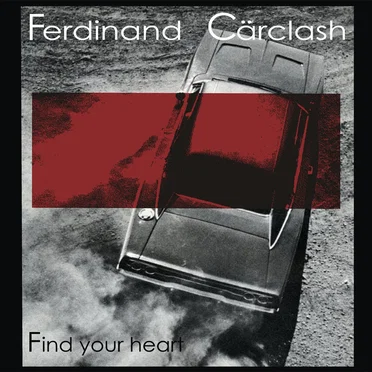 Find Your Heart by Ferdinand Cärclash - album cover