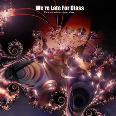 Transmissions, Volume 1 by We're Late for Class - album cover