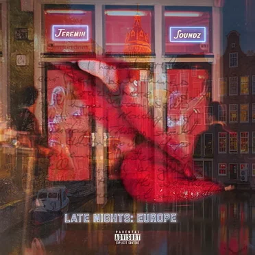 Late Nights: Europe by Jeremih - album cover
