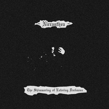 The Shimmering of Entering Darkness by Nirranthea - album cover