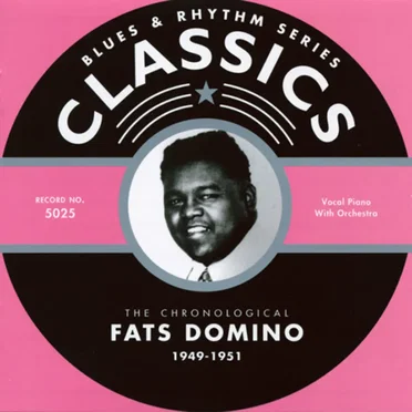 Blues & Rhythm Series: The Chronological Fats Domino 1949-1951