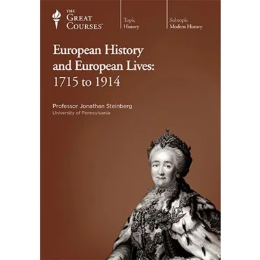 European History and European Lives: 1715 to 1914 by Professor Jonathan Steinberg - album cover