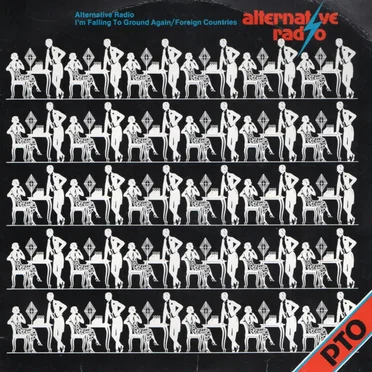 Alternative Radio / I'm Falling to the Ground Again / Foreign Countries