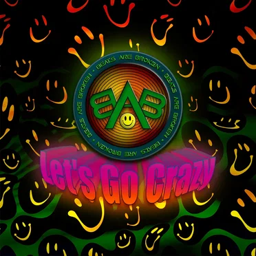 Let's Go Crazy by Beats Are Broken - album cover