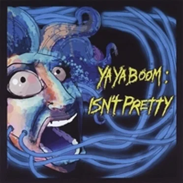 Isn't Pretty by Ya Ya Boom - album cover