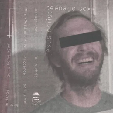 Jesus Christ by Teenage Sexx - album cover